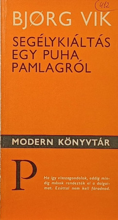 Bjorg Vik - Seglykilts egy puha pamlagrl