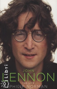 Philip Norman - John Lennon