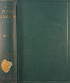 Thomas Anderson Henry - The Plant Alkaloids