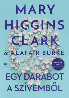 Alafair Burke - Mary Higgins Clark - Egy darabot a szvembl
