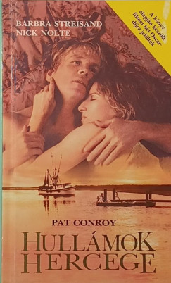 Pat Conroy - Hullámok hercege