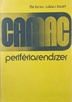 Biri János - Lukács József - CAMAC perifériarendszer