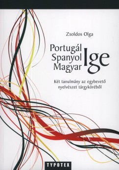 Zsoldos Olga - Portugl Ige - Spanyol Ige - Magyar Ige