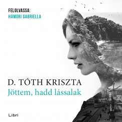 D. Tth Kriszta - Hmori Gabriella - Jttem, hadd lssalak