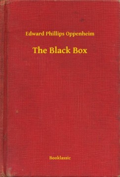 Edward Phillips Oppenheim - The Black Box