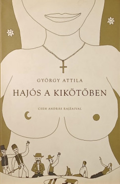 György Attila - Hajós a kikötőben