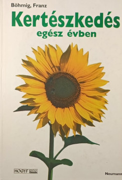 Franz Bhmig - Kertszkeds egsz vben