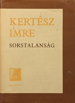 Kertsz Imre - Sorstalansg