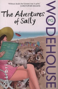 P. G. Wodehouse - The Adventurers of Sally