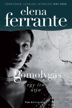 Elena Ferrante - Gomolygs
