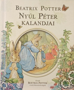 Beatrix Potter - Nyúl Péter kalandjai