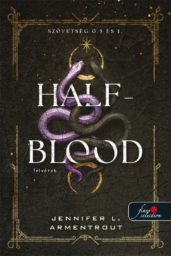 Jennifer L. Armentrout - Half-Blood - F�lv�rek