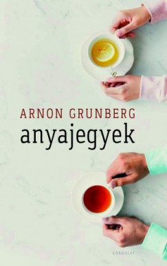 Grunberg Arnon - Arnon Grunberg - Anyajegyek