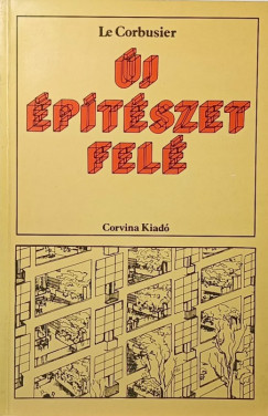 Le Corbusier - �j �p�t�szet fel�