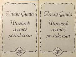 Krúdy Gyula - Utazások a vörös postakocsin I-II.