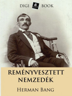 Herman Bang - Remnyvesztett nemzedk