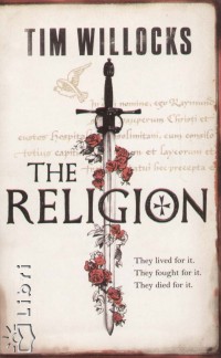 Tim Willocks - The Religion