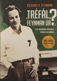 Richard Phillips Feynman - "Trfl, Feynman r?"