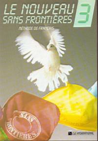 Jean-Marie Cridlig - Philippe Dominique - Jacky Girardet - Le nouveau sans frontieres 3. livre de l'éléve