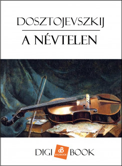 Dosztojevszkij - A nvtelen