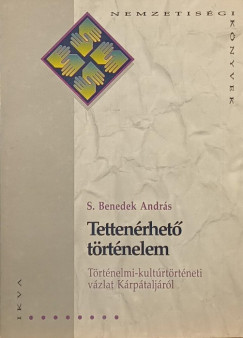 S. Benedek Andrs - A tettenrhet trtnelem