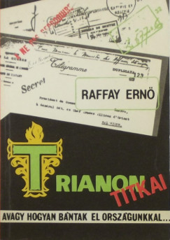 Raffay Endre - Trianon titkai