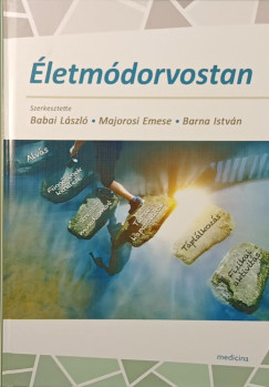 Babai L�szl�   (Szerk.) - Barna Istv�n   (Szerk.) - Majorosi Emese   (Szerk.) - �letm�dorvostan