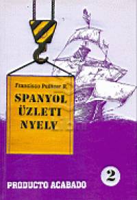 Francisco Pellicer-Ramirez - Spanyol zleti nyelv 2.
