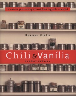 Mautner Zsfi - Chili & Vanlia szakcsknyv