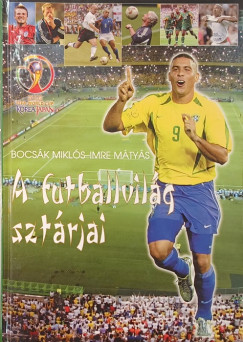 Bocsák Miklós - Imre Mátyás - A futballvilág sztárjai