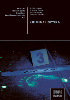 Fenyvesi Csaba   (szerk.) - Kriminalisztika