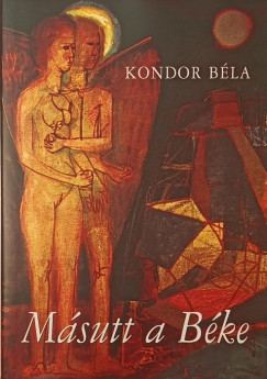 Kondor Béla - Másutt a Béke