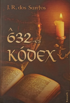 José Rodrigues dos Santos - A 632-es kódex