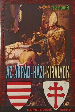 Vécsey Aurél - Az Árpád-házi királyok