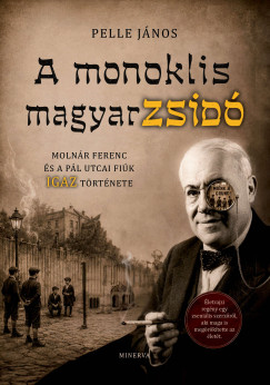 Pelle J�nos - A monoklis magyarzsid�