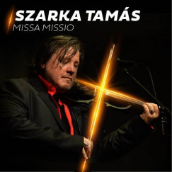 Szarka Tams - Missa Missio - CD
