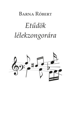 Barna Rbert - Etdk llekzongorra