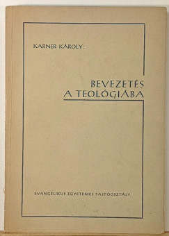 Karner K�roly - Bevezet�s a teol�gi�ba