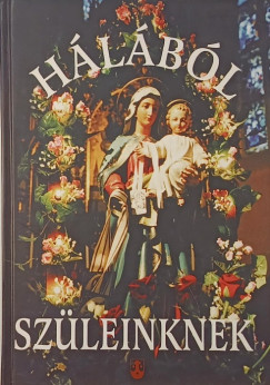 Hálából szüleinknek - dedikált