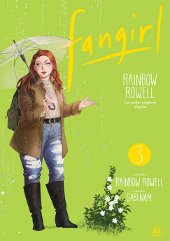 Rainbow Rowell - Rainbow Rowell: Fangirl 3. manga