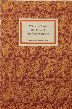Wilhelm Raabe - Die Chronik der Sperlingsgasse