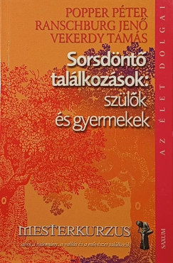 Popper Pter - Ranschburg Jen - Vekerdy Tams - Sorsdnt tallkozsok