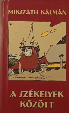 Mikszth Klmn - A szkelyek kztt