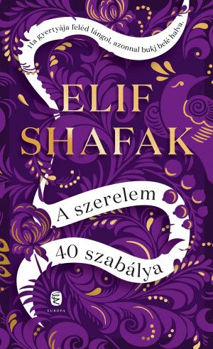 Elif Shafak - A szerelem 40 szab�lya