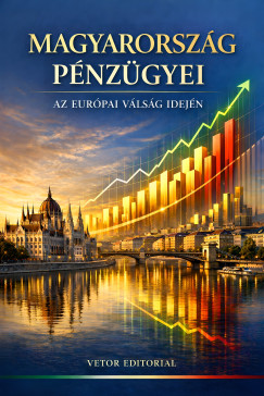 Vetor Editorial - Magyarorsz�g p�nz�gyei - Az eur�pai v�ls�g idej�n