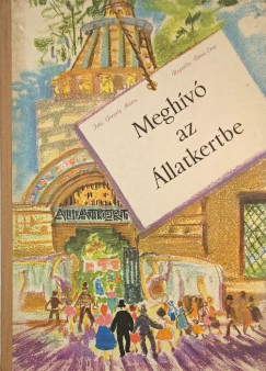 Gergely Márta - Meghívó az Állatkertbe