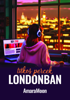 Amara Moon - Titkos percek Londonban