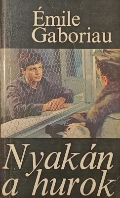 �mile Gaboriau - Nyak�n a hurok