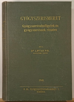 Dr. Liptk Pl - Gygyszerismeret (dediklt)