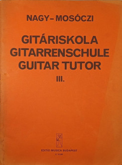Mosóczi Miklós - Nagy Erzsébet - Gitáriskola III.